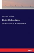 Gefahrliche Wette