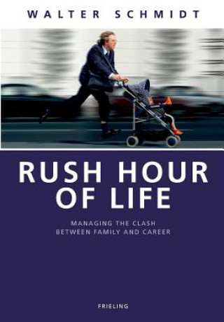Rush Hour of Life