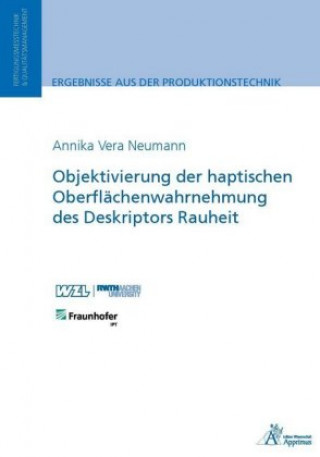 Objektivierung der haptischen Oberflächenwahrnehmung des Deskriptors Rauheit