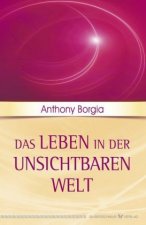 Das Leben in der unsichtbaren Welt