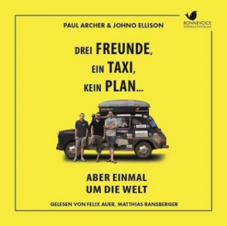 Drei Freunde, ein Taxi, kein Plan ...