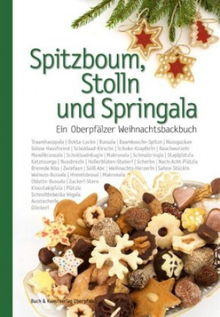 Spitzboum, Stolln und Springala