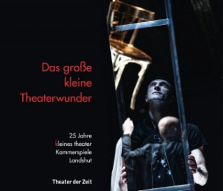 Das große kleine Theaterwunder