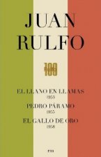Juan Rulfo: Pedro Páramo. Llano en Llamas. Gallo de Oro