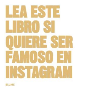 Lea este libro si quiere ser famoso en Instagram