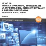 *UF 0319 Sistema operativo, búsqueda de la información:internet/intranet y correo electrónico