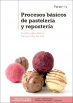 Procesos básicos de pastelería y repostería