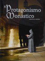 El protagonismo monástico a través de la historia I