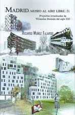 MADRID, MUSEO AL AIRE LIBRE 3. PROYECTOS NO REALIZADOS