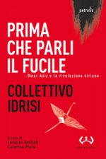 Prima che parli il fucile. Omar Aziz e la rivoluzione siriana