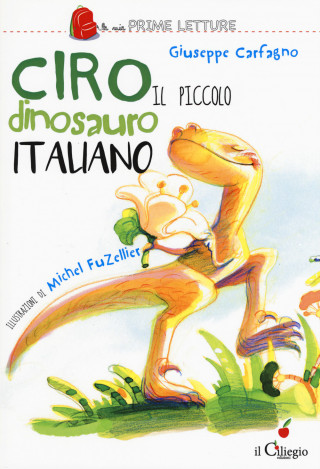 Ciro. Il piccolo dinosauro italiano