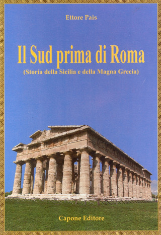 Il Sud prima di Roma (Storia della Sicilia e della Magna Grecia)
