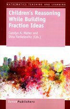 Children's Reasoning While Building Fraction Ideas