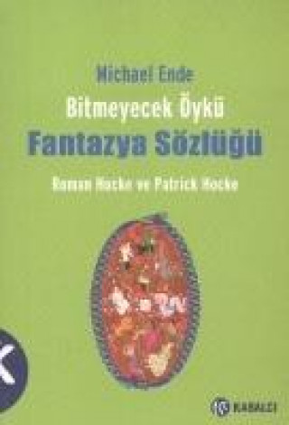 Bitmeyecek Öykü Fantazya Sözlügü