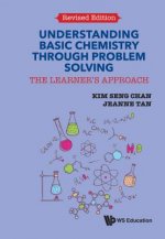 Understanding Basic Chemistry Through Problem Solving: The Learner's Approach (Revised Edition)