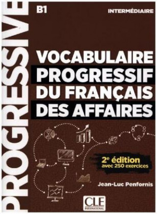 Vocabulaire progressif du français des affaires - Niveau intermédiaire. Buch + Audio-CD
