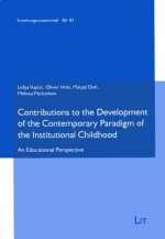 Contributions to the Development of the Contemporary Paradigm of the Institutional Childhood