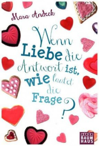 Wenn Liebe die Antwort ist, wie lautet die Frage?