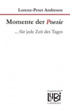 Momente der Poesie. ... für jede Zeit des Tages