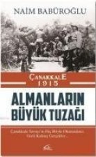 Canakkale 1915 Almanlarin Büyük Tuzagi