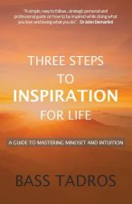 Three Steps to Inspiration for Life