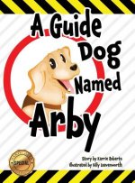 Guide Dog Named Arby