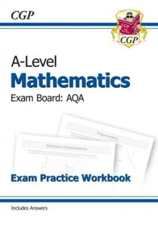 New A-Level Maths AQA Exam Practice Workbook (includes Answers)