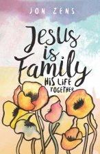Jesus Is Family