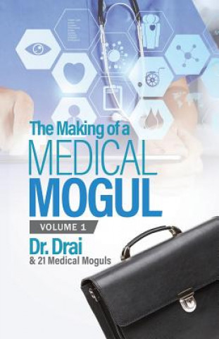 The Making of a Medical Mogul