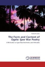 The Form and Content of Ogele: Ijaw War Poetry
