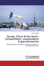 Russia, China & the Arctic: Competitions, cooperations & geo-economics