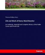 Life and Work of Henry Ward Beecher
