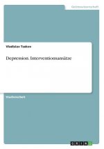 Depression. Interventionsansätze