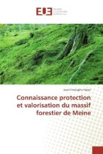 Connaissance protection et valorisation du massif forestier de Meine