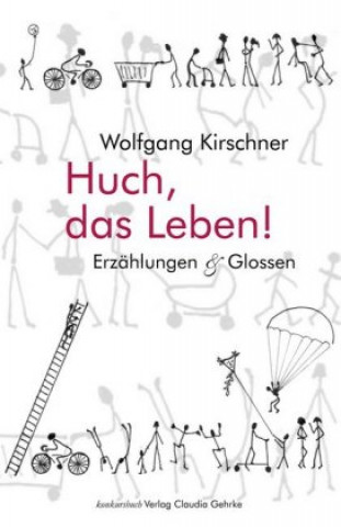 Huch, das Leben!