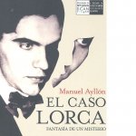 EL CASO LORCA. FANTASÍA DE UN MISTERIO
