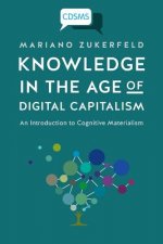 Knowledge in the Age of Digital Capitalism