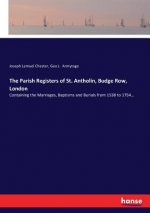 Parish Registers of St. Antholin, Budge Row, London