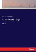 All the World's a Stage