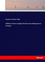 Children's Stories in English Literature from Shakespeare to Tennyson