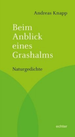 Beim Anblick eines Grashalms