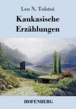 Kaukasische Erzahlungen