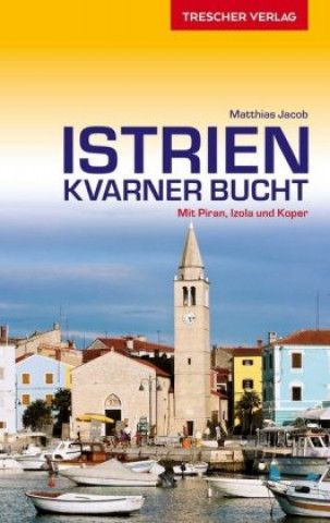 Reiseführer Istrien und Kvarner Bucht