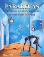 PARADOJAS: ESPIRITUALIDAD EN UN UNIVERSO CUANTICO
