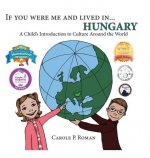 If You Were Me and Lived in... Hungary
