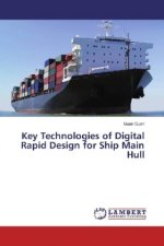 Key Technologies of Digital Rapid Design for Ship Main Hull