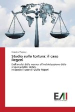 Studio sulla tortura: il caso Regeni