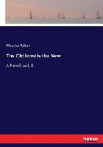 Old Love is the New