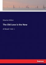 Old Love is the New