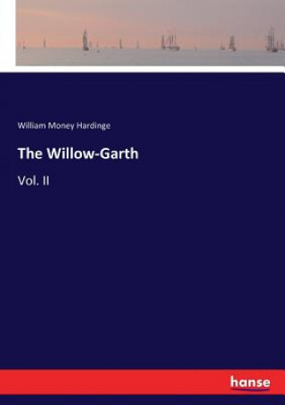 Willow-Garth